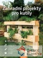 Zahradní projekty pro kutily