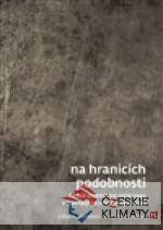 Na hranicích podobnosti