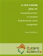 A ten chrám jste vy