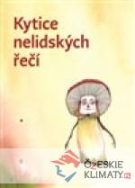 Kytice nelidských řečí