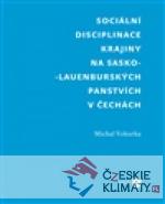 Sociální disciplinace krajiny na sasko...