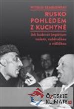 Rusko pohledem z kuchyně