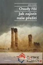 Osudy říší, Jak zajistit naše pře...