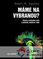 Máme na vybranou?