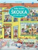 Velká knížka - ŠKOLKA pro malé vypravěče...