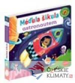 Méďula Šikula astronautem - Obrázky s po...