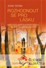 Rozhodnout se pro lásku