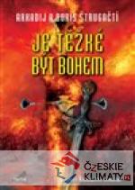 Je těžké být bohem