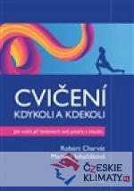 Cvičení kdykoli a kdekoli