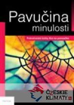 Pavučina minulosti