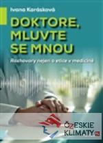 Doktore, mluvte se mnou