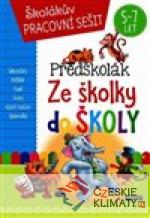 Předškolák-Ze školky do školy