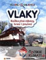 VLAKY - Hledej a objevuj - Knížka pln...