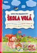 Kniha pro předškoláky - Škola volá