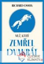 Muž, který zemřel dvakrát