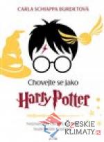 Chovejte se jako Harry Potter