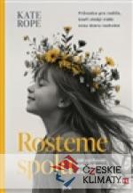 Rosteme spolu