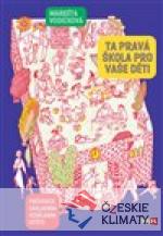 Ta pravá škola pro vaše děti