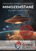 Mimozemšťané - Odhalení černých pr...