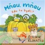 Kdo tu bydlí? Mňau, mňau