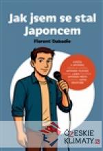 Jak jsem se stal Japoncem