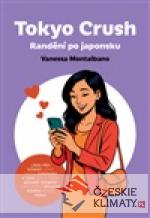 Tokyo Crush - Randění po japonsku