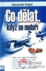 Co dělat, když se nedaří