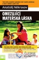 Omezující mateřská láska