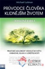 Průvodce člověka klidnějším životem...