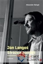 Ján Langoš. Strážca pamäti