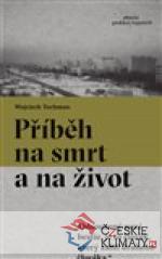 Příběh na smrt a na život