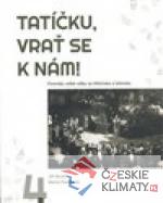 Tatíčku, vrať se k nám! 4