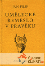 Umělecké řemeslo v pravěku