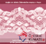 Krajky ze sbírek Židovského muzea v Praz...