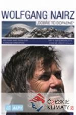 Wolfgagn Nairz: Dobře do dopadne