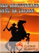 Old Shatterhand opět na Západě