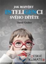 Jak rozvíjet inteligenci svého dítěte...