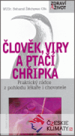Člověk, viry a ptačí chřipka