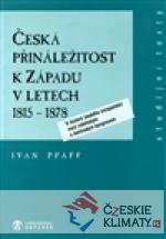Česká přináležitost k Západu v letech 18...