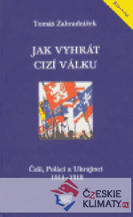 Jak vyhrát cizí válku