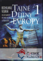 Tajné dějiny Evropy I.