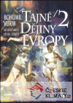 Tajné dějiny Evropy II.