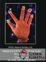 Mikrosystémy akupunktury ruka - noha. Te...