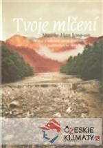 Tvoje mlčení