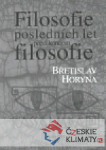 Filosofie posledních let před koncem fil...