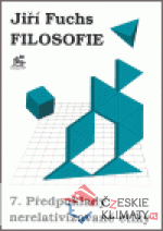 Filosofie 7. - Předpoklady nerelativizo...