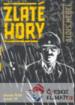 Zlaté Hory (Alois Nebel 3)