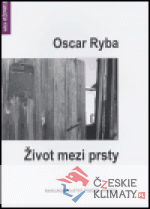 Život mezi prsty