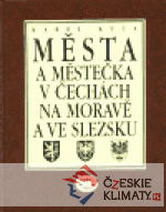 Města a městečka v Čechách, na Moravě a ...