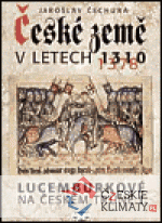 České země v letech 1310-1378 - Lucembur...